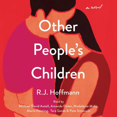Other Peoples Children: A Novel Audiobook, by RJ Hoffmann