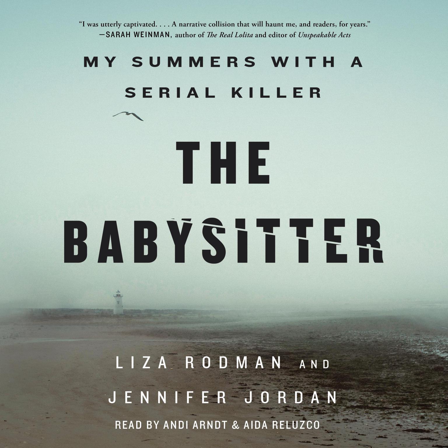 The Babysitter: My Summers with a Serial Killer Audiobook, by Liza Rodman