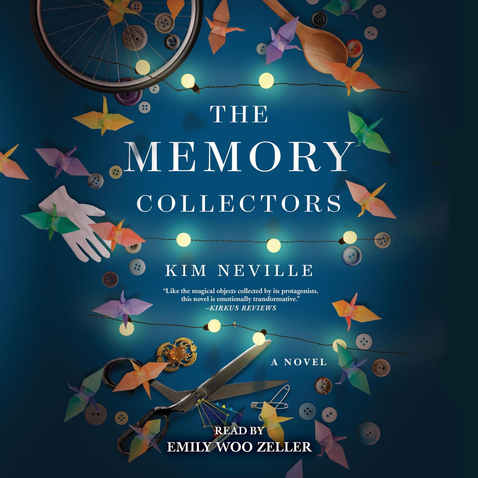 The Memory Collectors: A Novel Audiobook, by Kim Neville