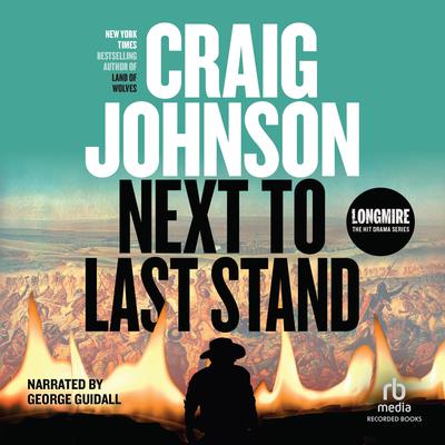 Next to Last Stand Audiobook, by Craig Johnson