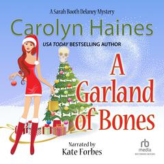 A Garland of Bones Audiobook, by Carolyn Haines