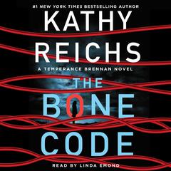 The Bone Code: A Temperance Brennan Novel Audiobook, by Kathy Reichs