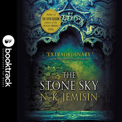 The Stone Sky: Booktrack Edition Audiobook, by N. K. Jemisin