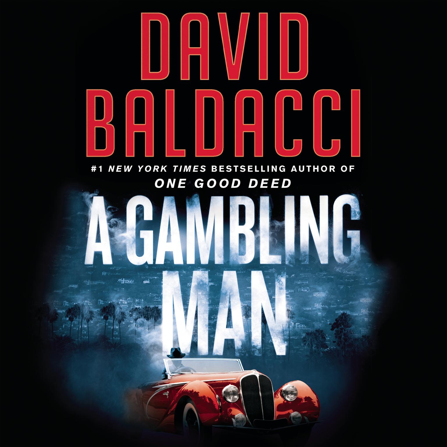 A Gambling Man Audiobook, by David Baldacci