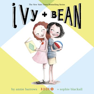 Ivy & Bean Book 1 Audiobook, by Annie Barrows