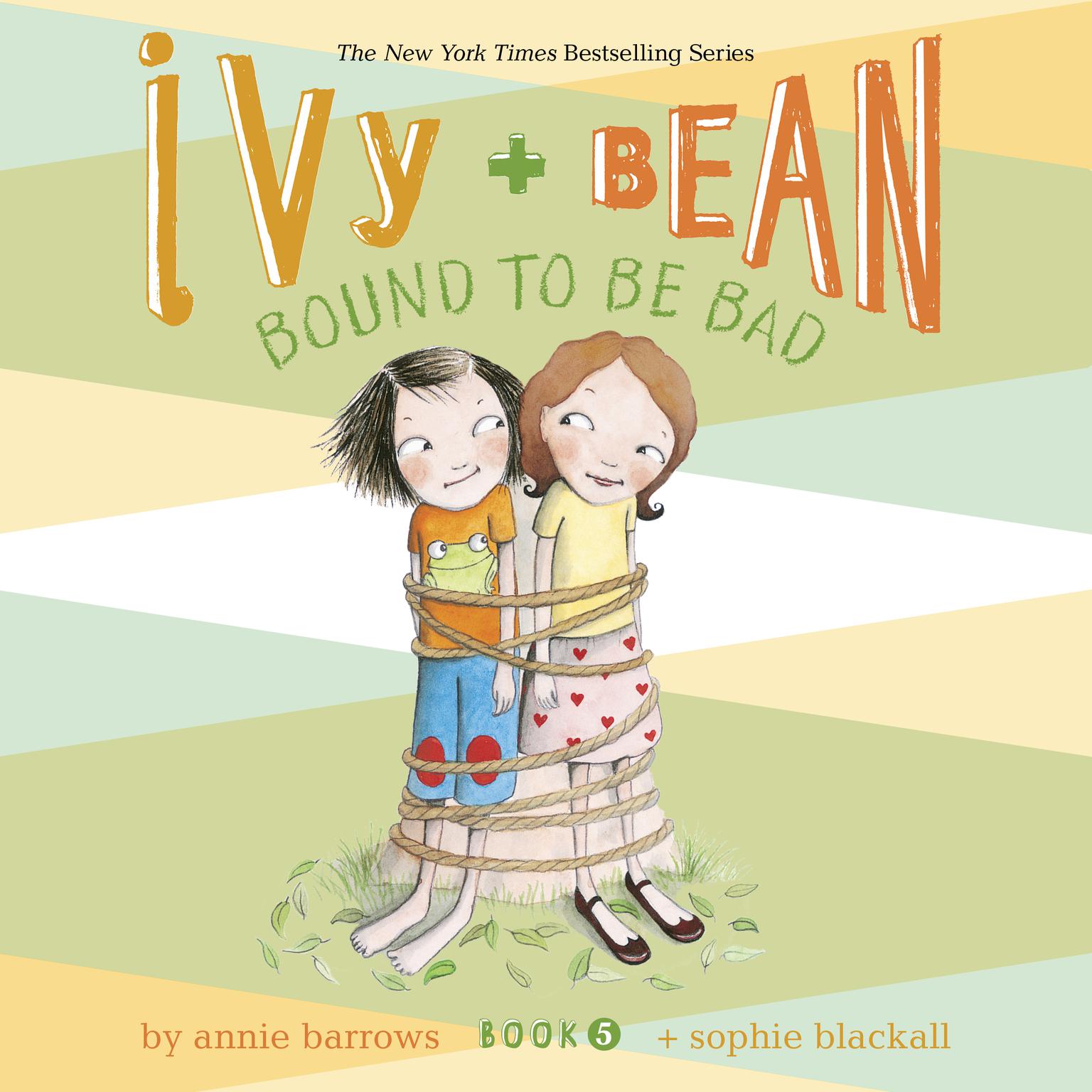 Ivy & Bean Bound to Be Bad (Book 5) Audiobook, by Annie Barrows