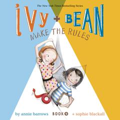 Ivy & Bean Make the Rules (Book 9) Audiobook, by 
