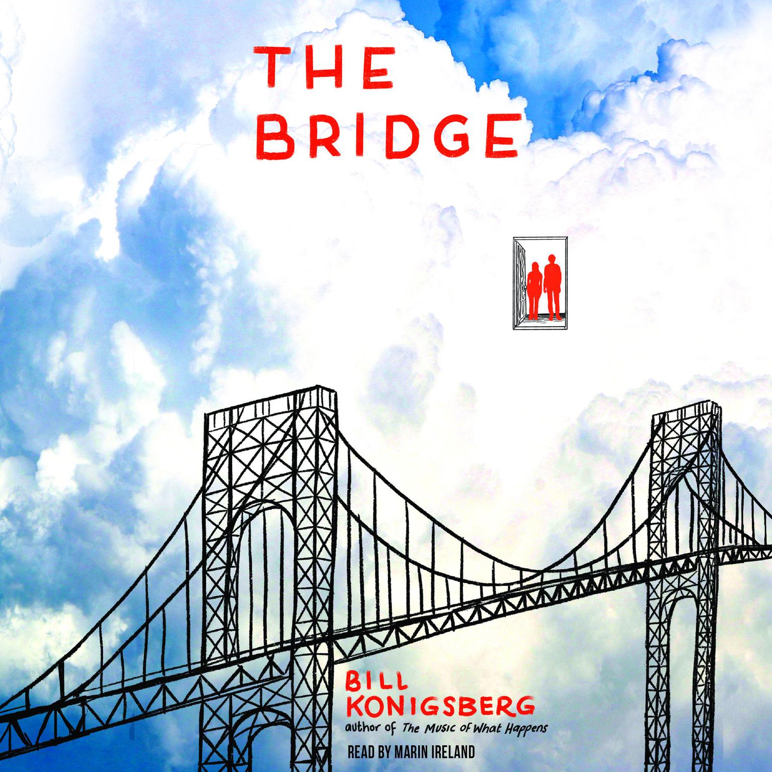The Bridge Audiobook, by Bill Konigsberg