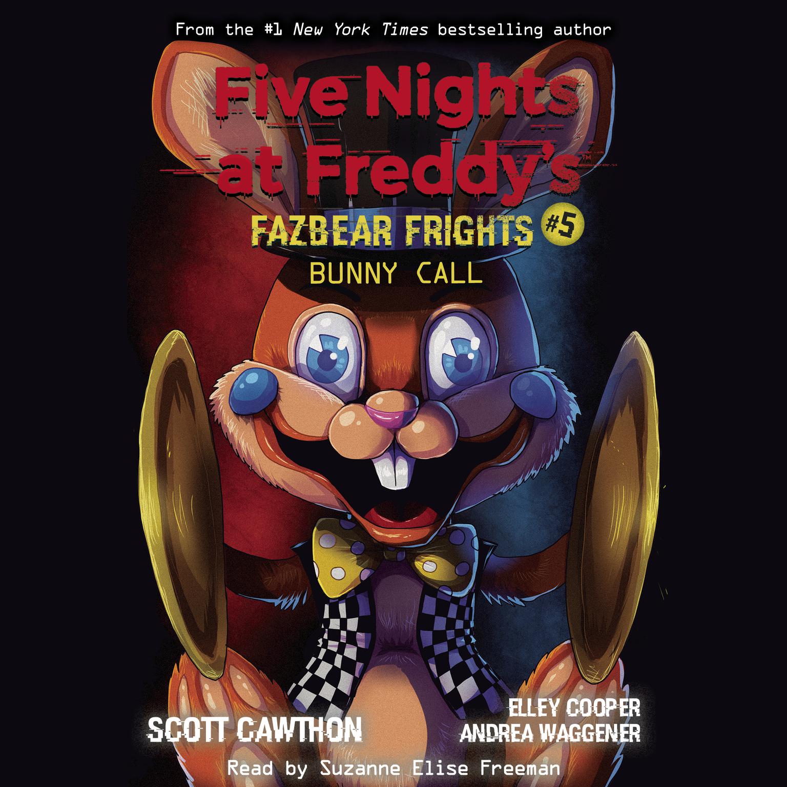 Bunny Call (Five Nights at Freddys: Fazbear Frights #5) (Unabridged edition) Audiobook, by Scott Cawthon