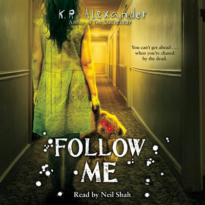 Follow Me Audiobook, by K. R. Alexander