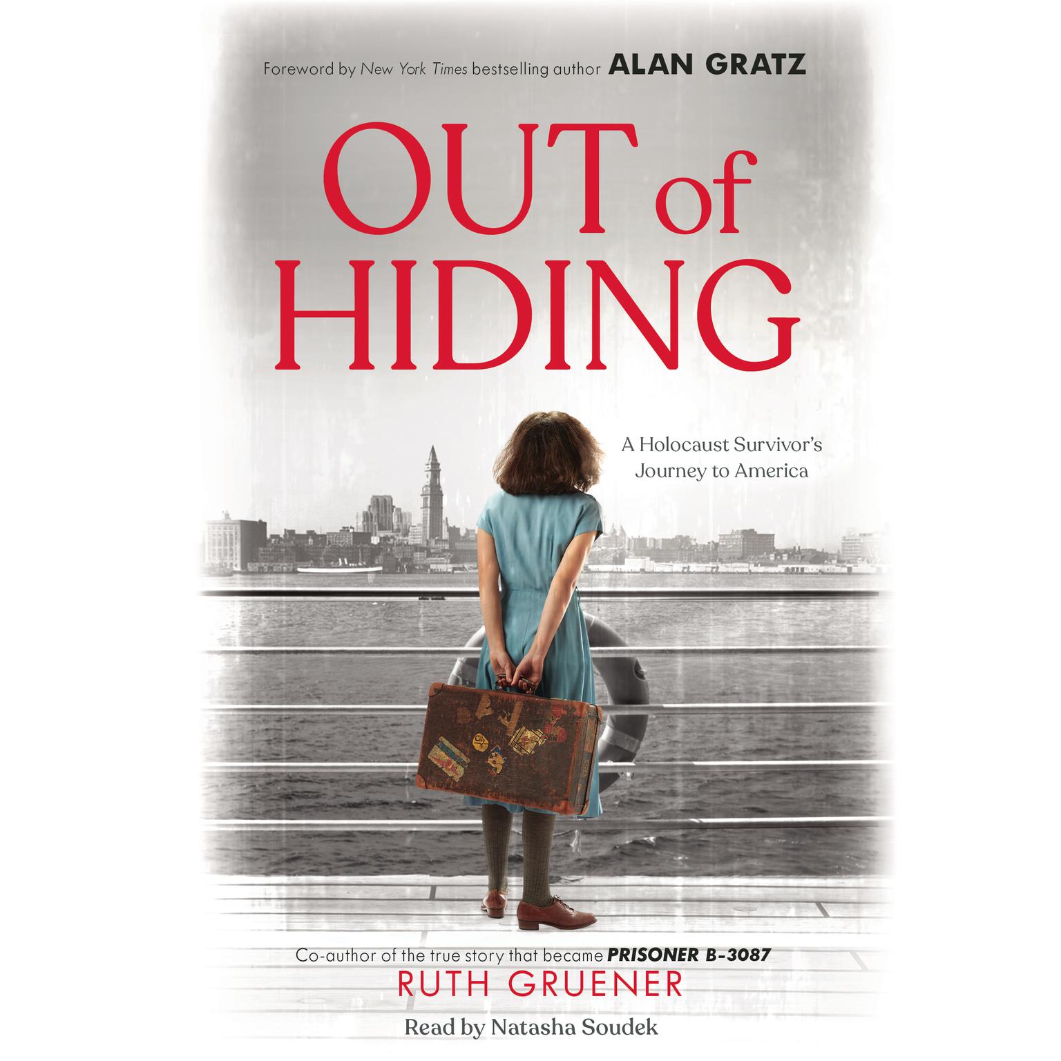 Out of Hiding:A Holocaust Survivor’s Journey to America Audiobook, by Ruth Gruener