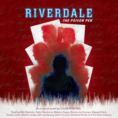 The Poison Pen (Riverdale, Novel #5) Audiobook, by Caleb Roehrig