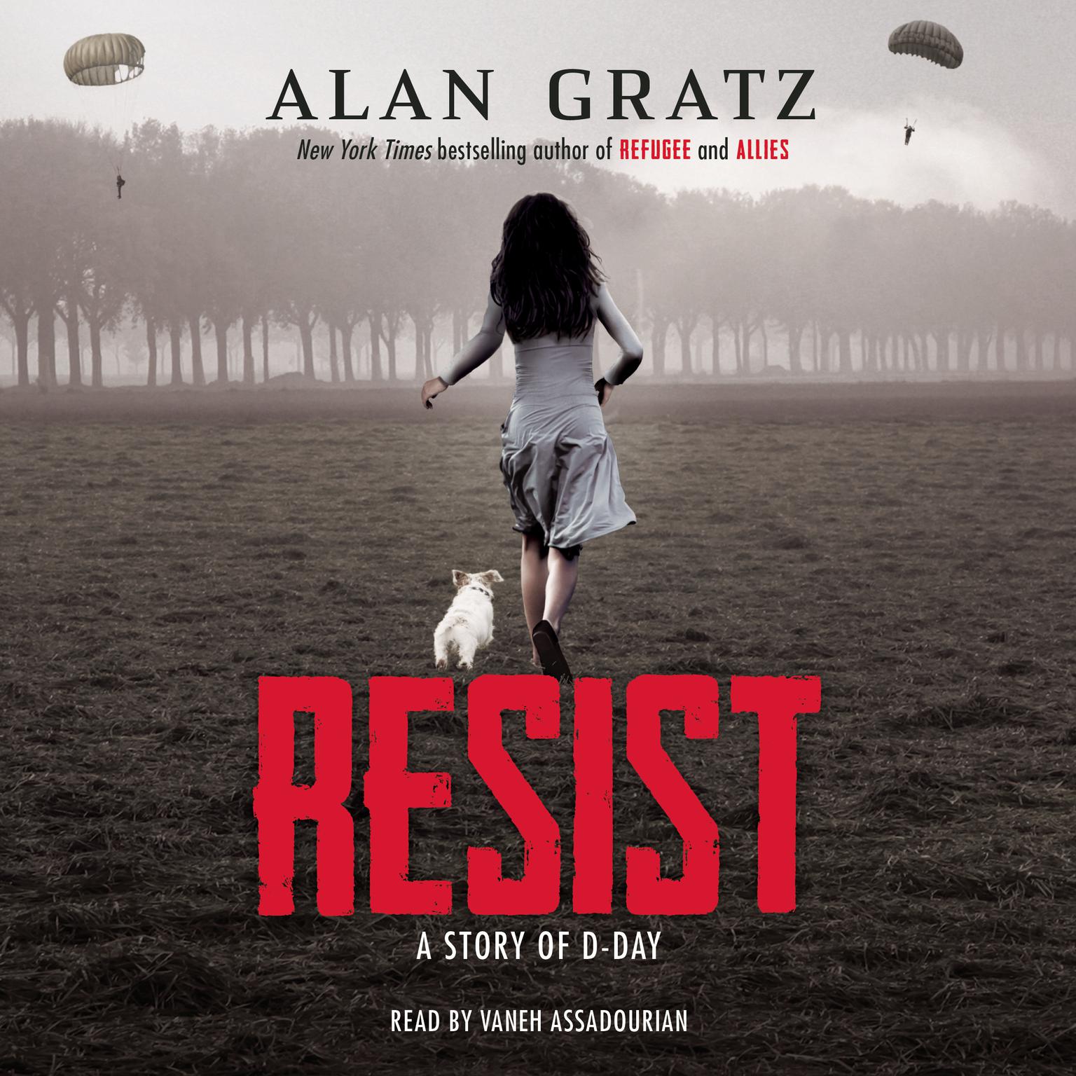 Resist: A Story of D-Day: A Story of D-Day Audiobook, by Alan Gratz