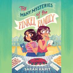 The Many Mysteries of the Finkel Family Audiobook, by Sarah Kapit