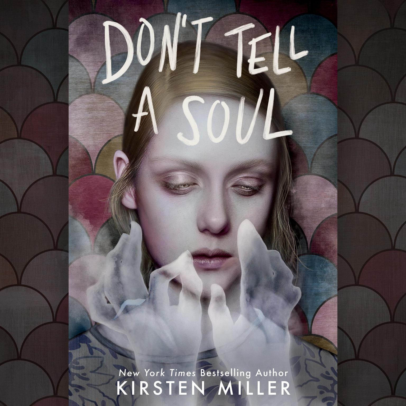 Dont Tell a Soul Audiobook, by Kirsten Miller