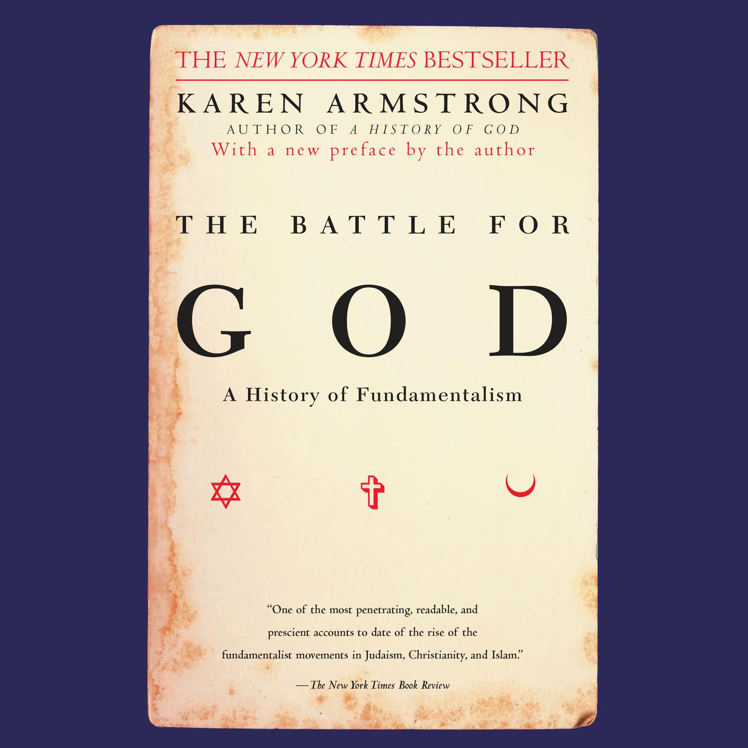 The Battle for God: A History of Fundamentalism Audiobook, by Karen Armstrong