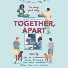 Together, Apart Audiobook, by Bill Konigsberg