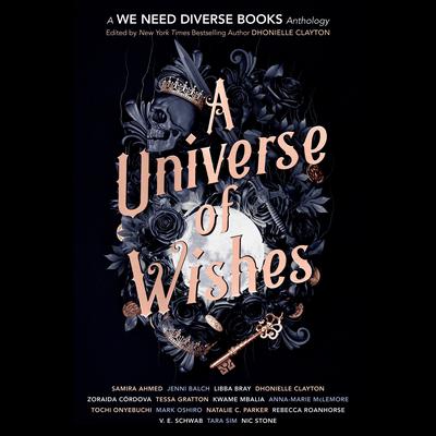 A Universe of Wishes: A We Need Diverse Books Anthology Audiobook, by Author Info Added Soon