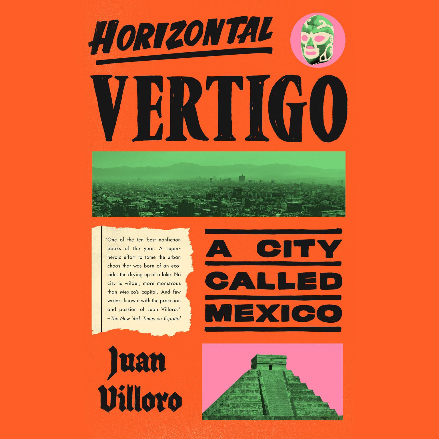 Horizontal Vertigo: A City Called Mexico Audiobook, by Juan Villoro