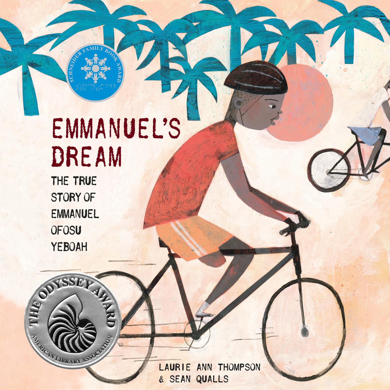 Emmanuels Dream: The True Story of Emmanuel Ofosu Yeboah Audiobook, by Laurie Ann Thompson