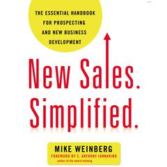 New Sales. Simplified.: The Essential Handbook for Prospecting and New Business Development Audiobook, by 