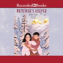 Brothers Keeper Audiobook, by Julie Lee