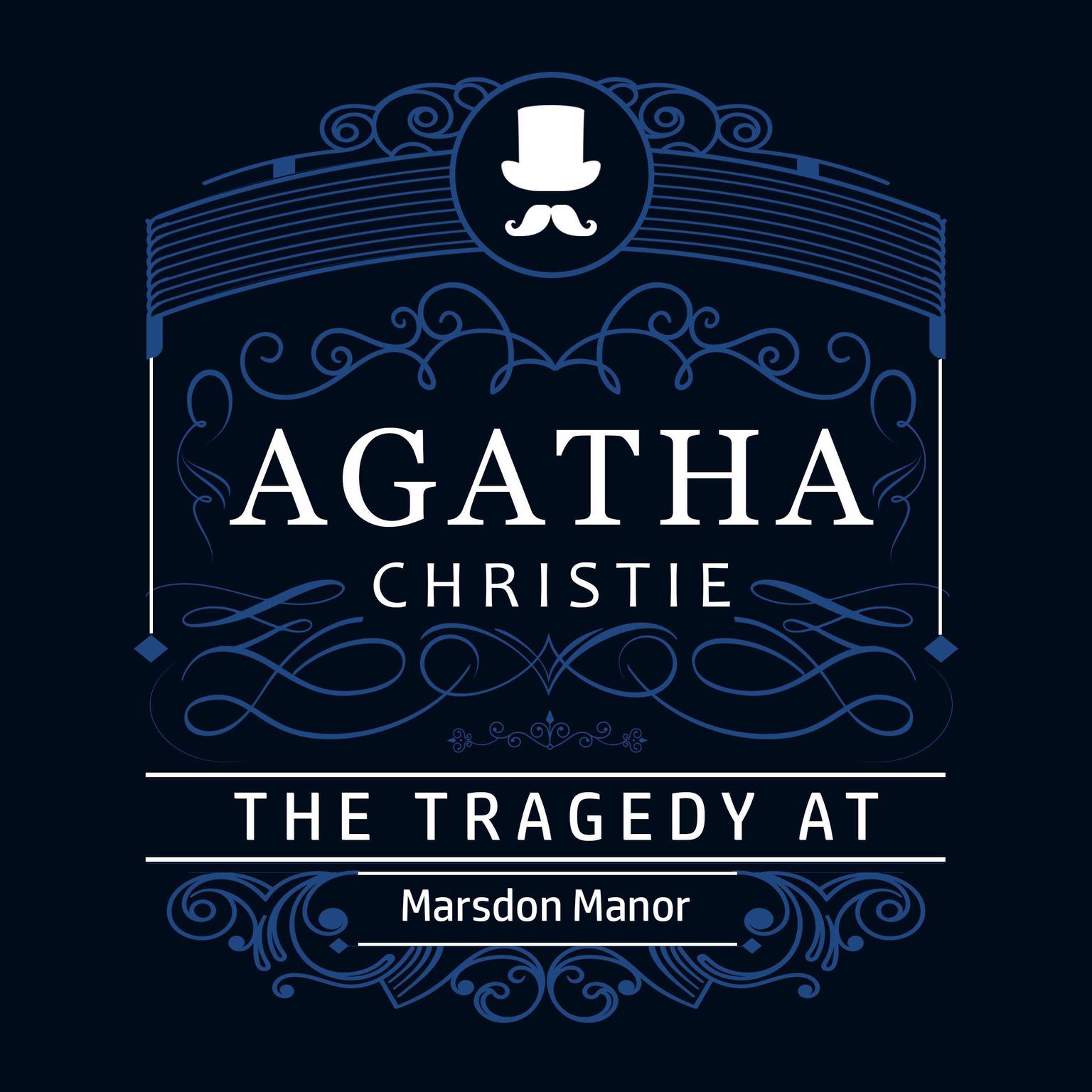 The Tragedy at Marsdon Manor (Part of the Hercule Poirot Series) Audiobook, by Agatha Christie