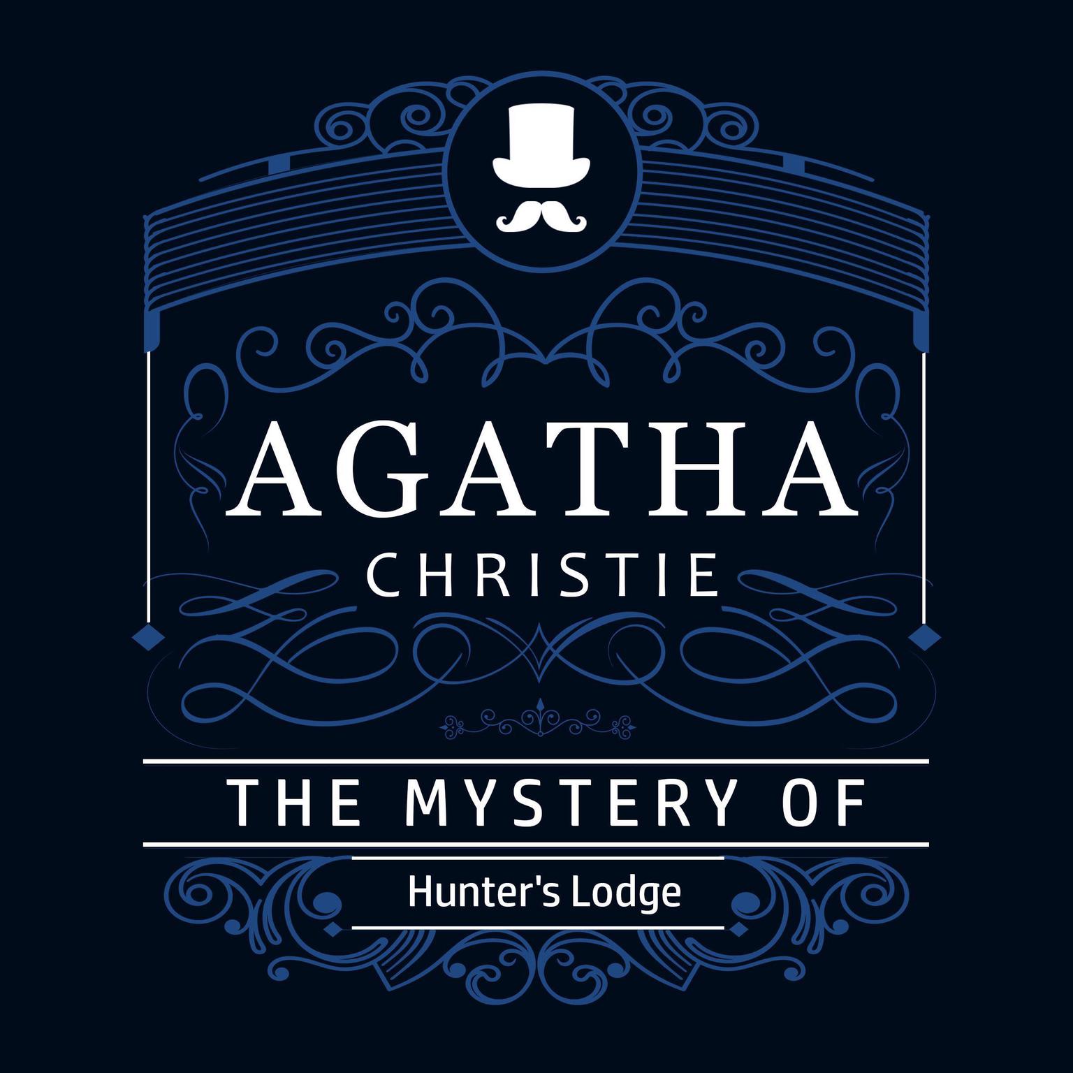 The Mystery of Hunters Lodge (Part of the Hercule Poirot Series) Audiobook, by Agatha Christie