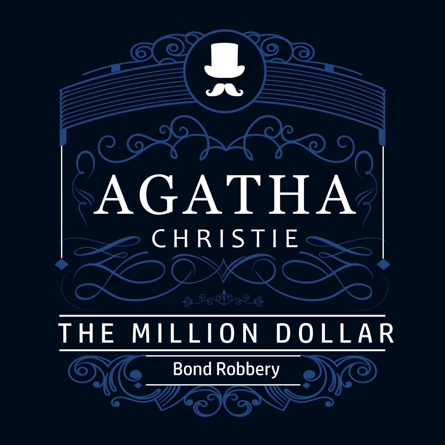 The Million Dollar Bond Robbery (Part of the Hercule Poirot Series) Audiobook, by Agatha Christie