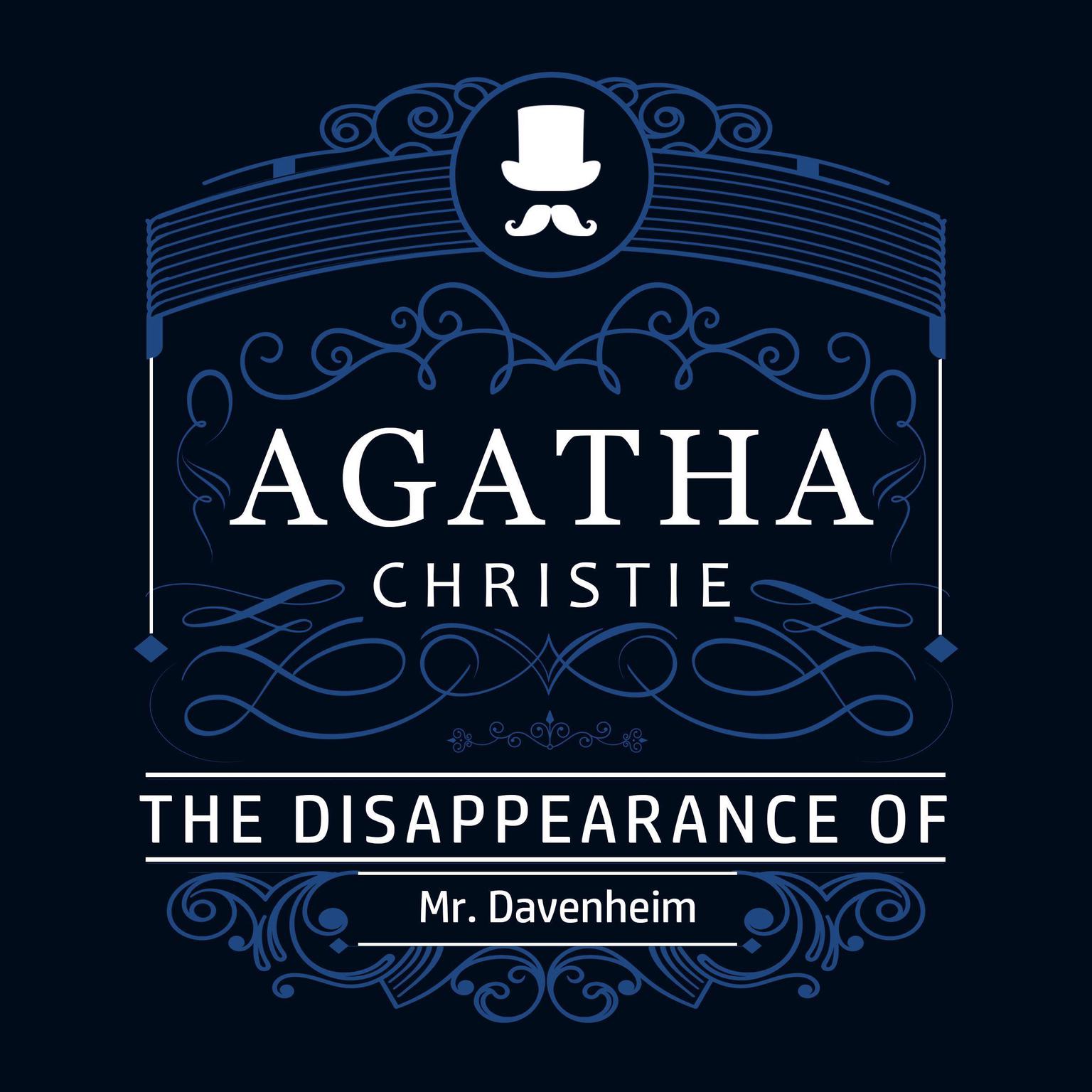 The Disappearance of Mr. Davenheim (Part of the Hercule Poirot Series) Audiobook, by Agatha Christie