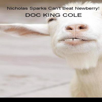 Nicholas Sparks Can't Beat Newberry Audiobook, by Doc King Cole