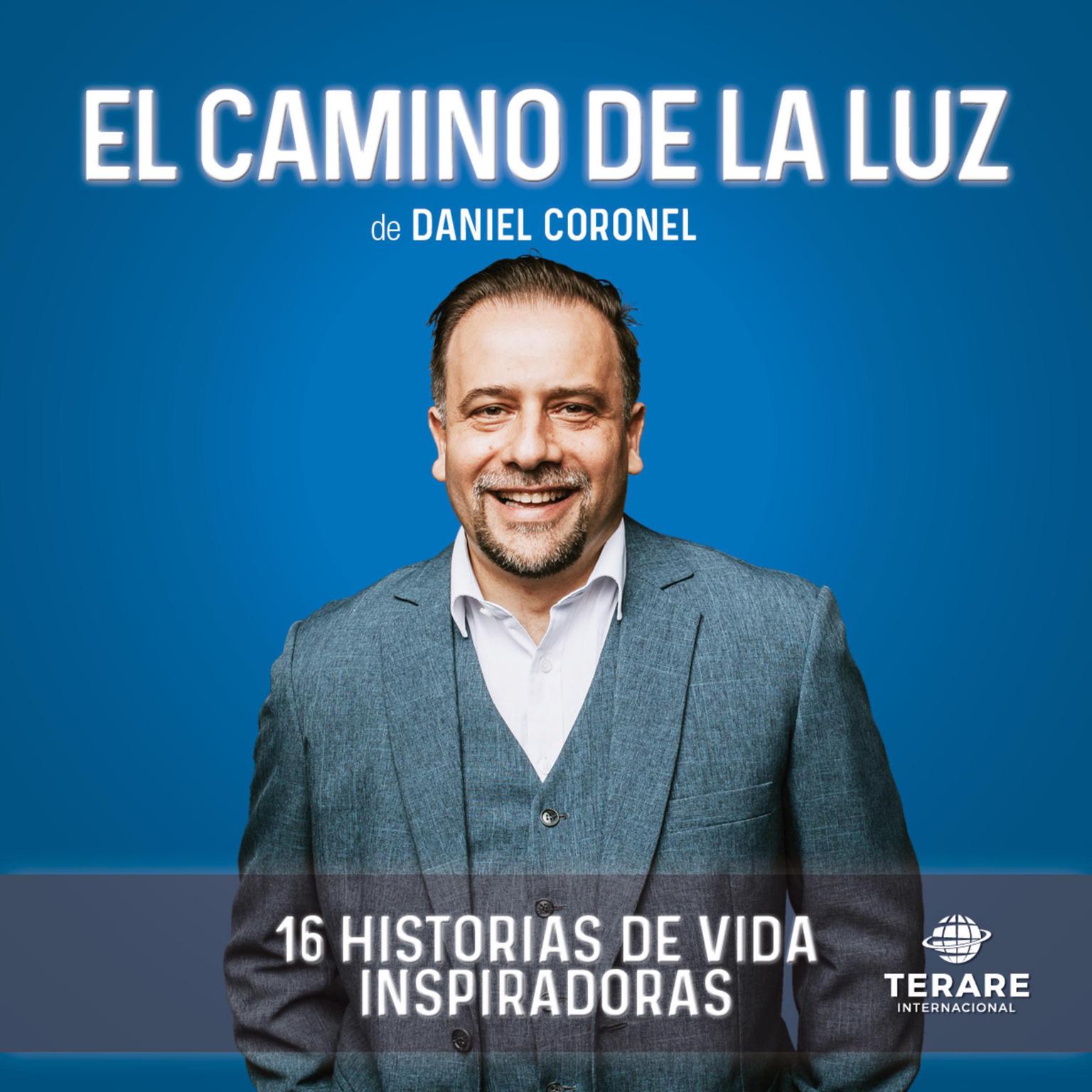 El Camino de la Luz Audiobook, by Daniel Coronel