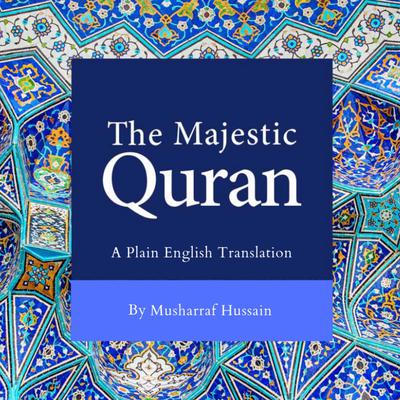 The Majestic Quran Audiobook, by Musharraf Hussain