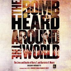 The Bomb Heard Around the World Audiobook, by Gregory Marquette