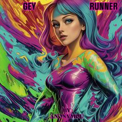 Gey Runner Audibook, by Anonymous