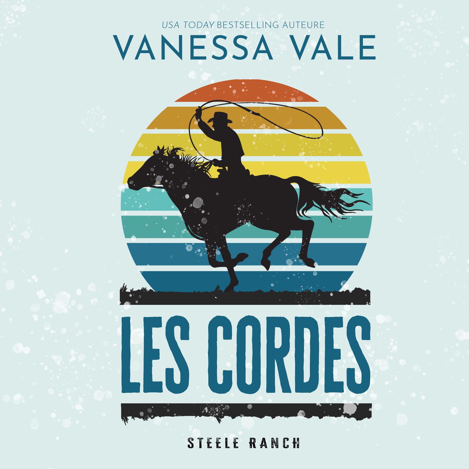Les cordes Audiobook, by Vanessa Vale
