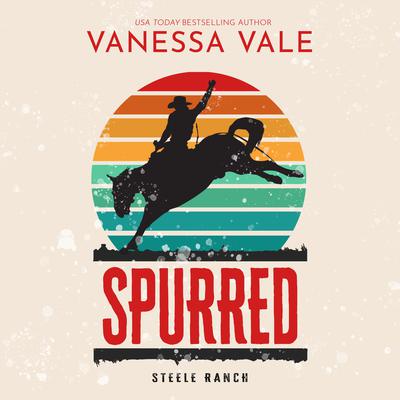 Spurred Audiobook, by Vanessa Vale