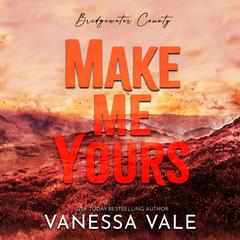 Make Me Yours Audiobook, by 