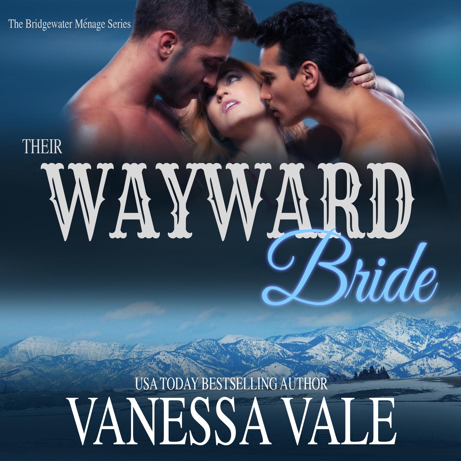 Their Wayward Bride Audiobook, by Vanessa Vale