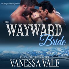 Their Wayward Bride Audiobook, by 
