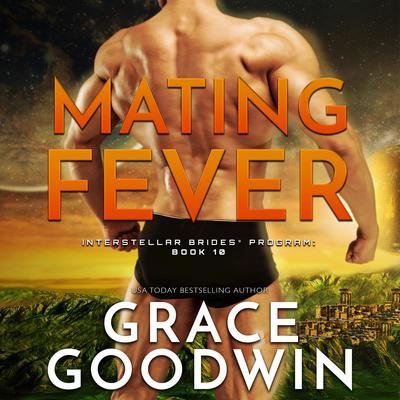 Mating Fever Audiobook, by Grace Goodwin