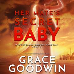 Her Mate's Secret Baby Audiobook, by Grace Goodwin