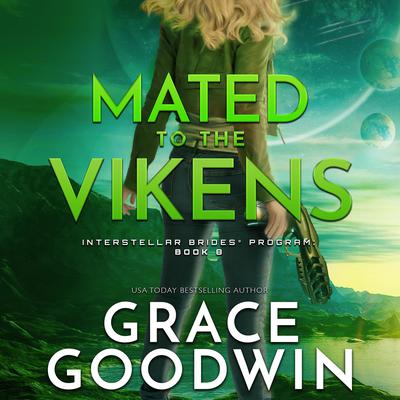 Mated To The Vikens Audiobook, by Grace Goodwin
