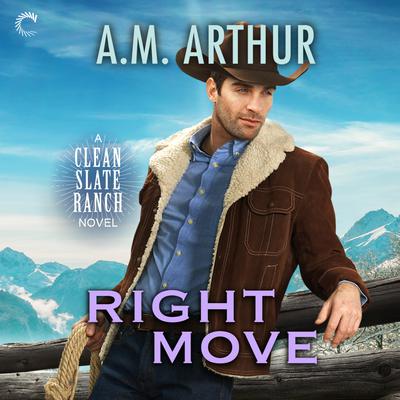 Right Move Audiobook, by A. M. Arthur