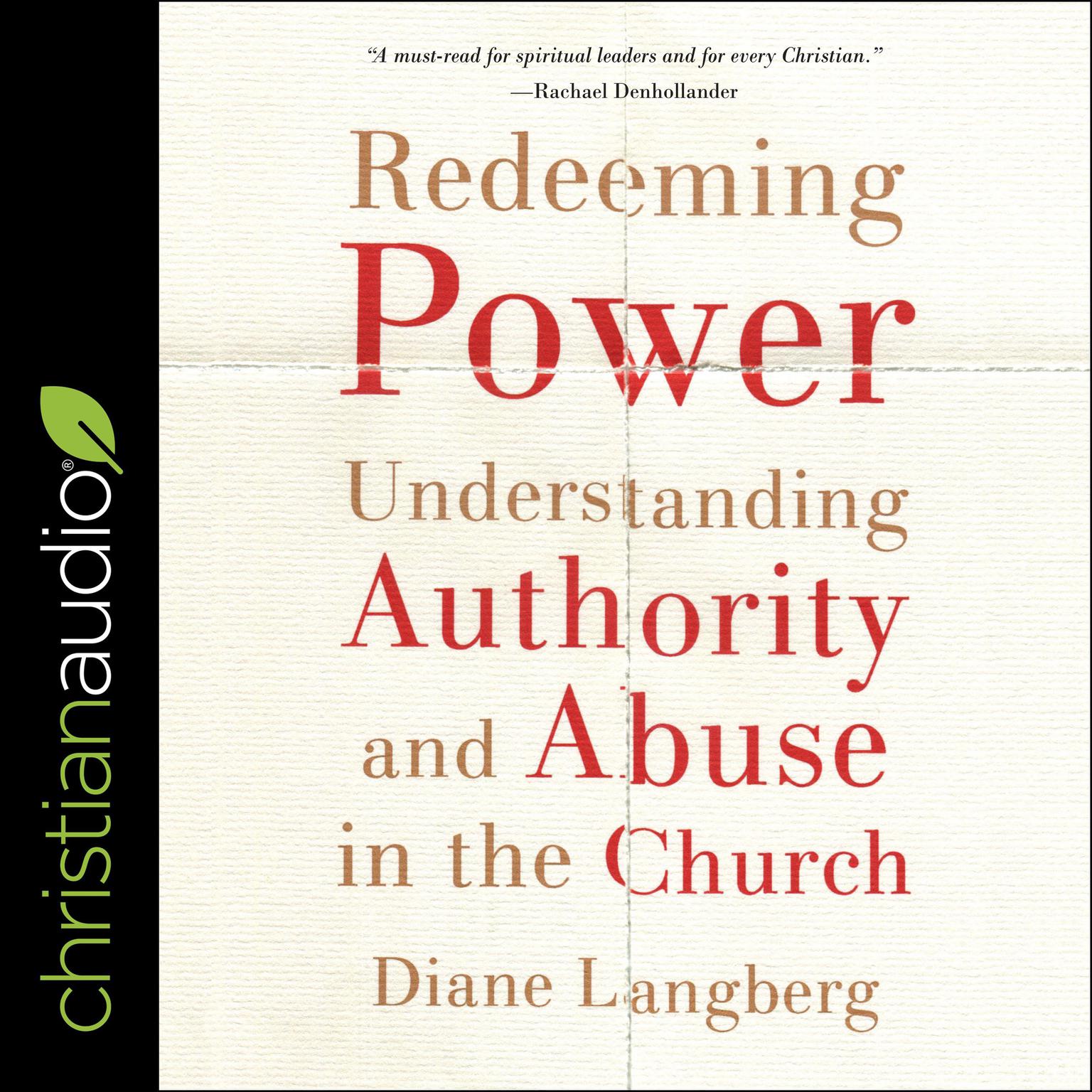 Redeeming Power: Understanding Authority and Abuse in the Church Audiobook, by Diane Langberg