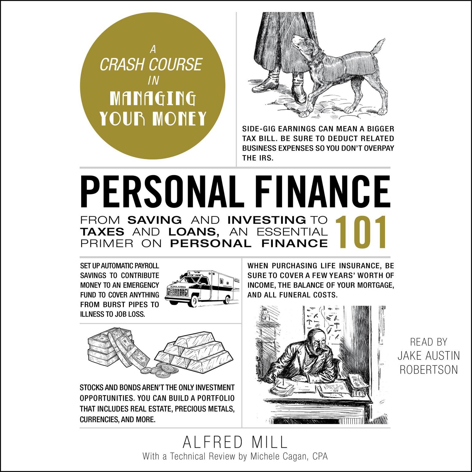 Personal Finance 101: From Saving and Investing to Taxes and Loans, an Essential Primer on Personal Finance Audiobook, by Alfred Mill