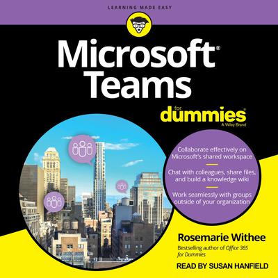 Microsoft Teams For Dummies Audiobook, by Rosemarie Withee