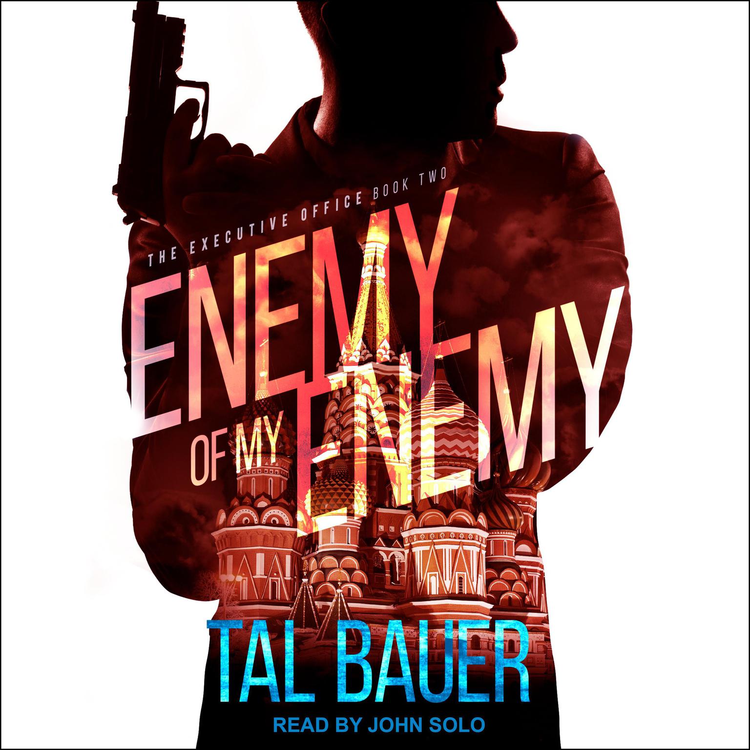 Enemy Of My Enemy Audiobook, by Tal Bauer