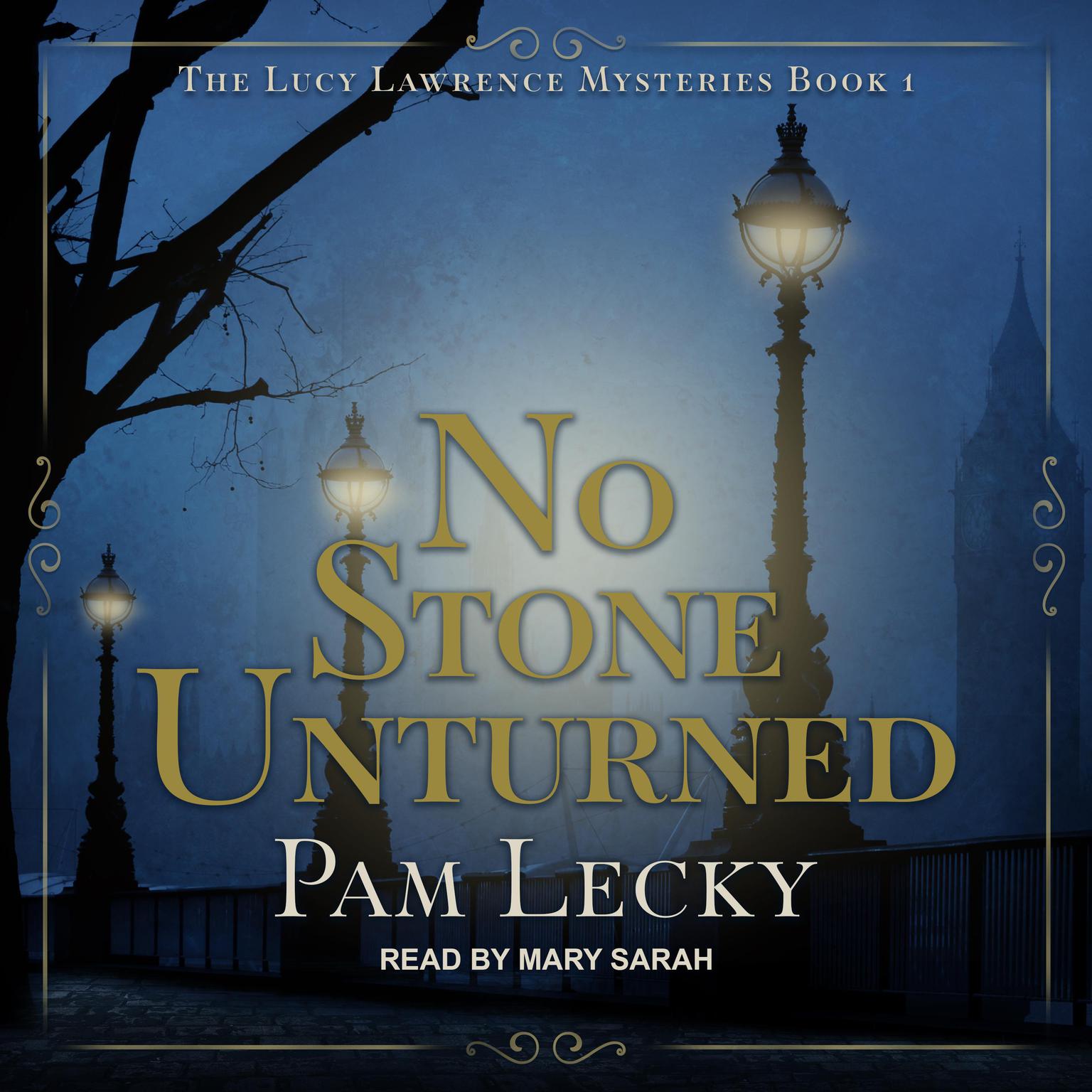 No Stone Unturned Audiobook, by Pam Lecky