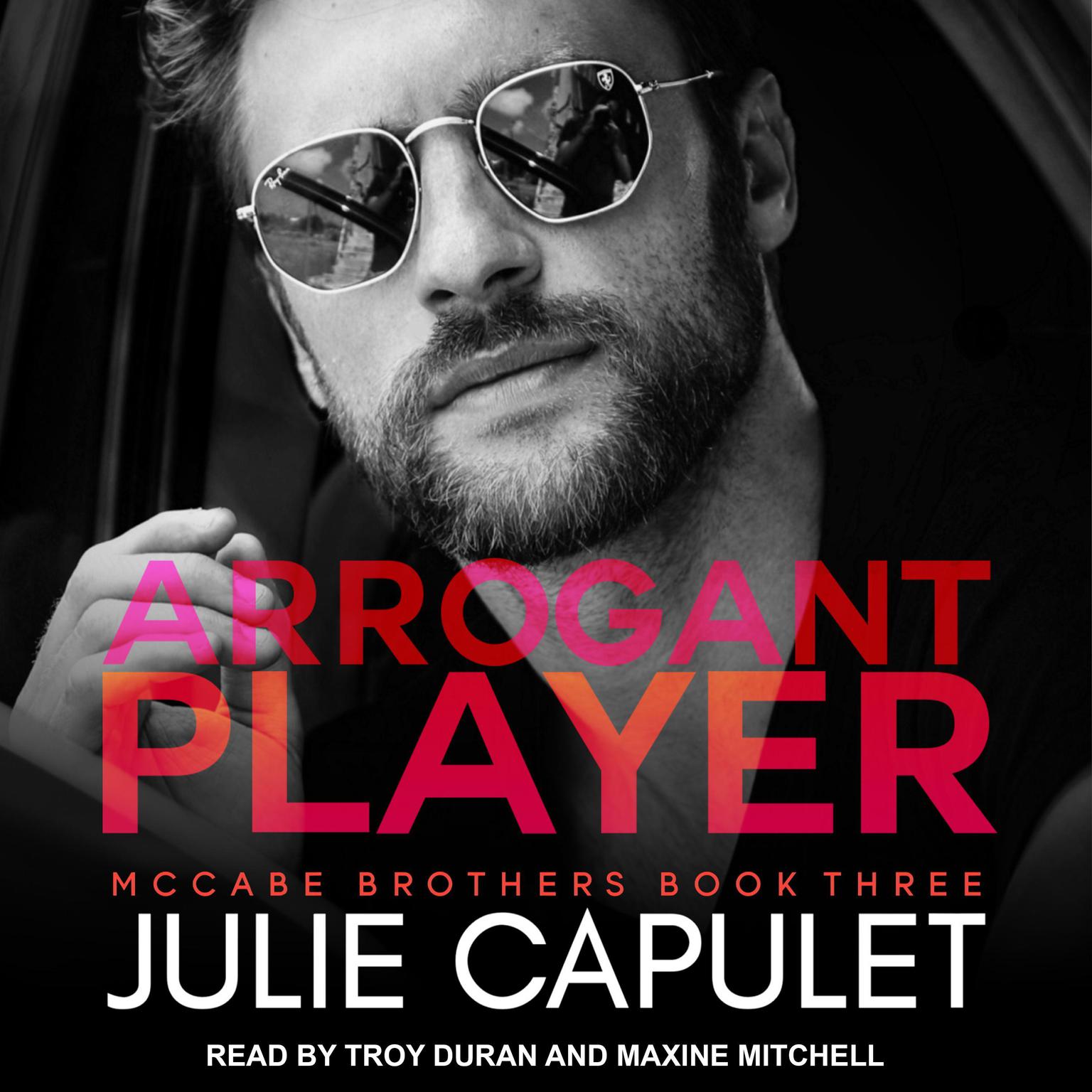 Arrogant Player Audiobook, by Julie Capulet